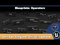 Unreal Engine Encyclopedia Operators