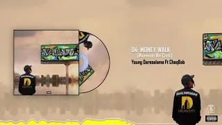 young dee ft cheqbob money walk track no 04 