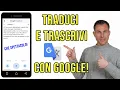 Download Lagu TRADUCI e TRASCRIVI con GOOGLE TRADUTTORE, app gratuita e straordinaria