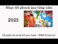 Lagu Nhạc Tết Bản Phonk Qua Từng Năm | Nhạc Đón Tết 2026