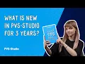 What is new in PVS-Studio for 3 years 2025