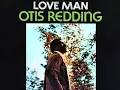 Otis Redding ~ Love Man