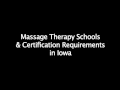 Massage Therapy Schools Certification Requirements in Iowa