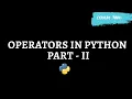What are Operators in Python Part - 2 Python Tutorials Coders Yard