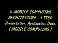 Mobile Computing Architecture - 3 tier