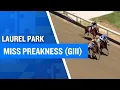 2026 150 000 Miss Preakness G3 at Laurel Park