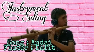 Download Andai # Instrument Suling By : Dafit Blind MP3