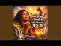 Lagu Everything Is Possible (In Jesus’ Name)