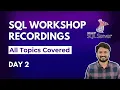 SQL Training for Beginners Workshop Recordings Day 2