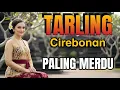 Download Lagu 1 JAM FULL TARLING CIREBON - TEMAN PERJALANAN - LAGU TARLING JELASS BIKIN SUASANA JADI ADEM AYEM LUR