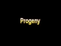 What Is The Definition Of Progeny Medical School Terminology Dictionary