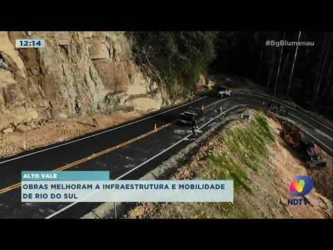 Obras melhoram a infraestrutura e mobilidade de Rio do Sul