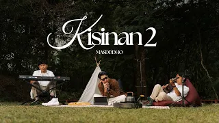 Kisinan 2 - Masdddho (Official Akuspiknik Session)