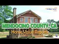 Mendocino County CA Real Estate CMA Property Appraisal US Home Value