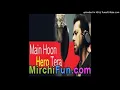 Download Lagu Hero - Main Hoon Hero Tera (DJ Shadow Dubai Remix)-(MirchiFun.Mobi)