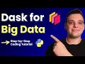 Python Dask Tutorial for Big Data Faster Data Processing Explained