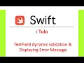 Text input dynamic validation with Error message display - Swift