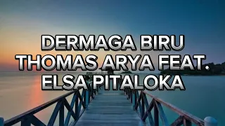 Download Dermaga Biru - Thomas Arya feat Elsa Pitaloka (Video lirik) MP3