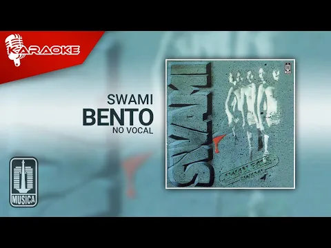 Download MP3 SWAMI - Bento (Karaoke Video) | No Vocal