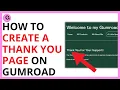 How to Create a Thank You Page on Gumroad QUICK GUIDE