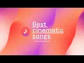 BEST CINEMATIC SONGS - Youtube Music