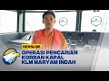 Lagu Operasi SAR Hari Kedua untuk Korban Kapal KLM Maryam Indah di Luwuk - [Newsline]