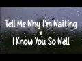 Download Lagu Tell Me Why I'm Waiting X I Know You So Well (Lyrics) ft. Shiloh Dynasty
