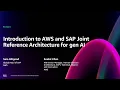 AWS re Invent 2024 - Introduction to AWS and SAP Joint Reference Architecture for gen AI PEX215