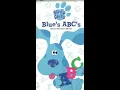 Opening and Closing to Blue s Clues Blue s ABC s Special Teacher s Edition VHS 1998