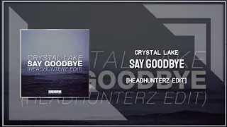 Download Crystal Lake - Say Goodbye (Headhunterz Extended Edit) MP3