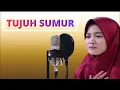 Download Lagu TUJUH SUMUR | REVINA ALVIRA  | LIRIK