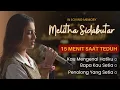 Download Lagu IN LOVING MEMORY OF MELITHA SIDABUTAR - 15 MENIT SAAT TEDUH