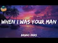 Download Lagu Bruno Mars - When I Was Your Man (Lyrics)