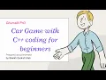 Car Game with C coding for beginners Easy Console Game