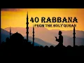 Download Lagu 40 RABBANA FROM THE HOLY QURAN ( VERY POWERFUL AND EMOTIONAL DUAs) \ Download Lagu 40 RABBANA FROM THE HOLY QURAN ( VERY POWERFUL AND EMOTIONAL DUAs) \