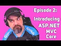 C with CSharpFritz - S2 Ep 2 Introduction to ASP NET Core C