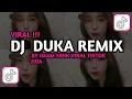 Download Lagu DJ HINGGA KU TAKKAN BISA TUK TERBANG TINGGI LAGI - DUKA BY IMAM SIDIK VIRAL TIKTOK 2024