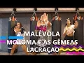 Download Lagu Malévola - MC Loma e as Gêmeas Lacração | COREOGRAFIA - FestRit
