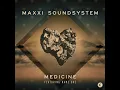 Medicine (feat. Name One) - Maxxi Soundsystem