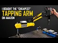 Will I Regret Buying the Cheapest Tapping Arm I Could Find?
