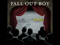 Dance, Dance - Fall Out Boy