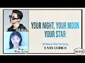 Giriboy & Kim Yoo Jung - Your night, Your moon, Your star (easy lyrics)