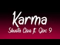 Lagu Skusta Clee | Karma ft. Gloc 9 (Lyrics)
