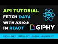 API Tutorial Fetch Data with Axios GIPHY API