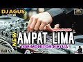 Lagu DJ AGUS TERBARU AMPAT LIMA X TOR MONITOR KETUA || ORANG BARU LEBE GACOR FYP TIKTOK FULL BASS 2025 