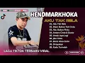 Download Lagu HendMarkHoka - AKU TAK RELA | DIAM BUKAN TAK CINTA | AKU BUKAN PINTU | LAGU TIMUR COVER NOSTALGIA