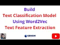 Build Text Classification Model using Word2Vec Gensim NLP Python Code