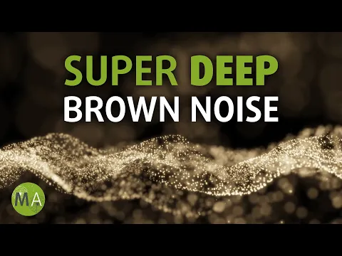 Download MP3 Super Deep Smoothed Brown Noise - 12 Hours