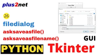 Displaying save as file browser to Save file in Tkinter window using filedialog asksaveasfilename