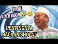 CERAMAH USTADZ DAS'AD LATIF TERBARU - PERBAIKI BACAAN SHOLAT MU